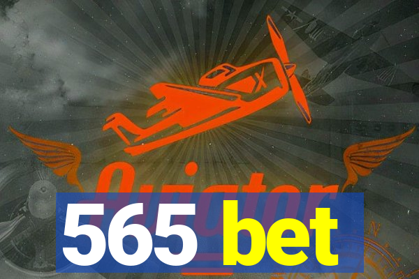 565 bet